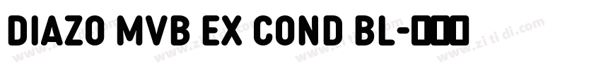 Diazo MVB Ex Cond Bl字体转换